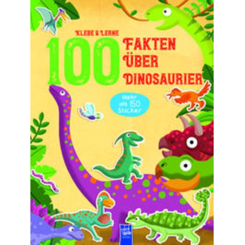 Klebe & Lerne - 100 Fakten über Dinosaurier