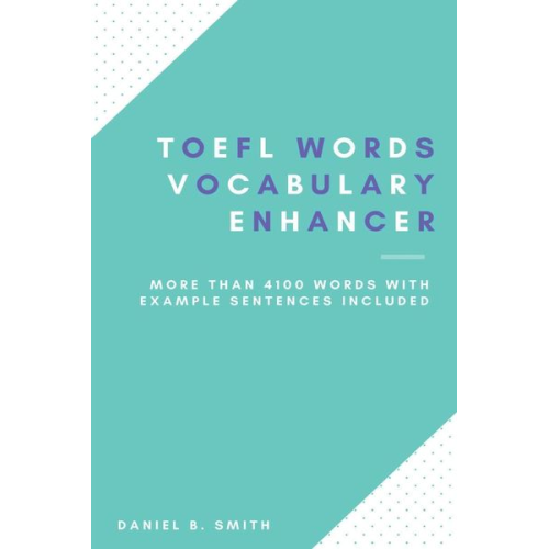 Daniel B. Smith - TOEFL Words - Vocabulary Enhancer