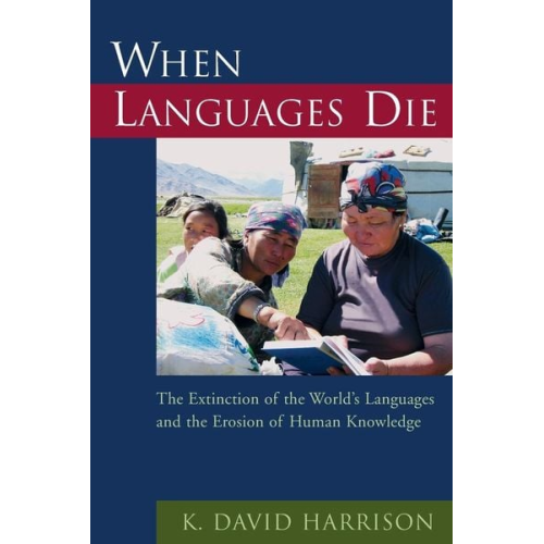 K. David Harrison - When Languages Die
