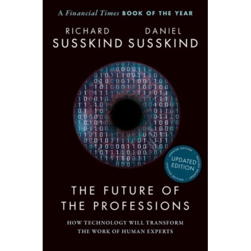 Richard Süsskind Daniel Süsskind - The Future of the Professions