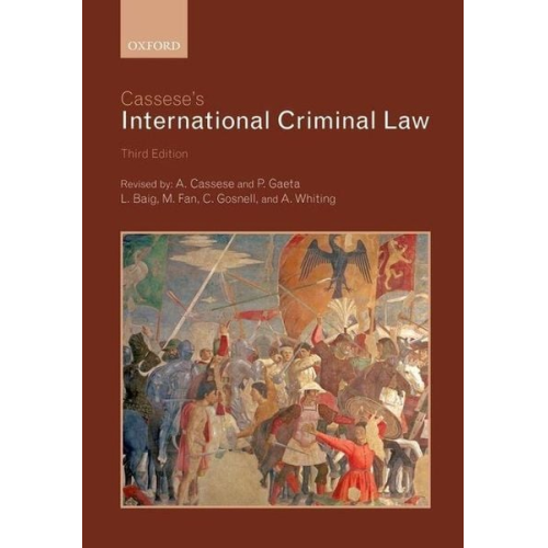 Antonio Cassese Paola Gaeta - Cassese's International Criminal Law