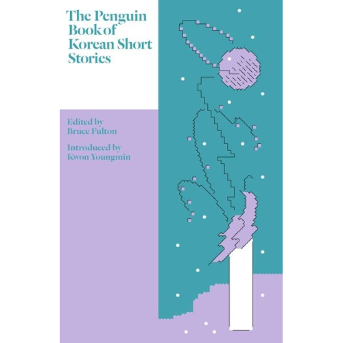 Bruce Fulton - The Penguin Book of Korean Short Stories