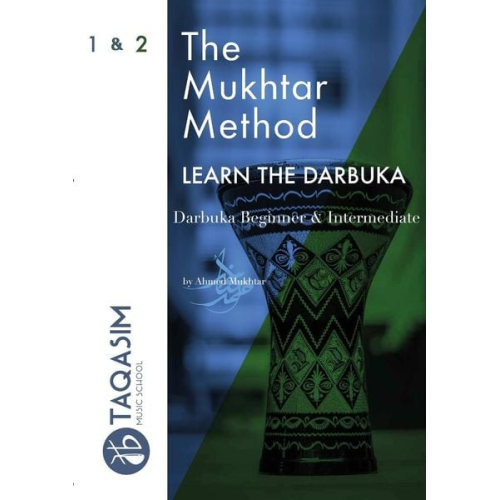 Ahmed Mukhtar - The Mukhtar Method - Darbuka Beginner & Intermediate