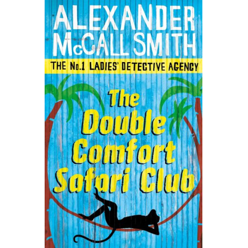 Alexander McCall Smith - The Double Comfort Safari Club