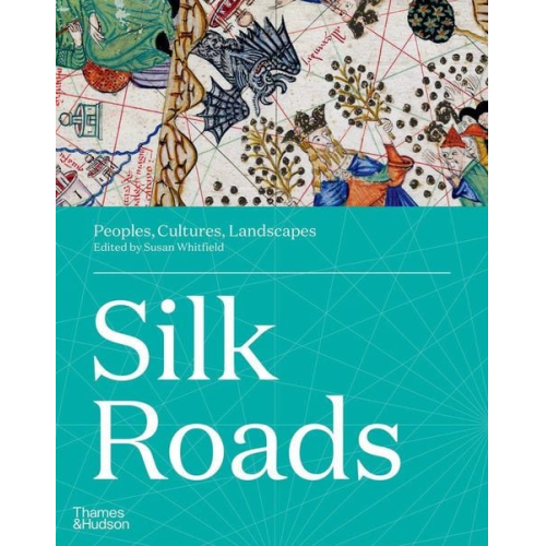 Susan Whitfield - Silk Roads