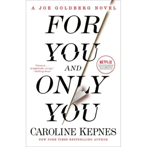 Caroline Kepnes - For You and Only You