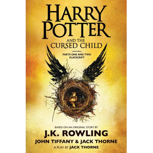 J. K. Rowling Jack Thorne John Tiffany - Harry Potter and the Cursed Child, Parts One and Two: The Official Playscript of the Original West End Production