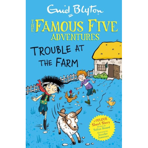Enid Blyton Sufiya Ahmed - Famous Five Colour Short Stories: Trouble at the Farm