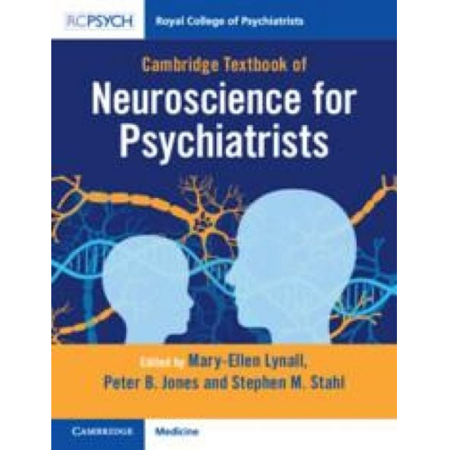 Cambridge Textbook of Neuroscience for Psychiatrists