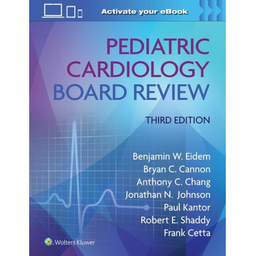 Pediatric Cardiology Board Review: Print + eBook with Multimedia