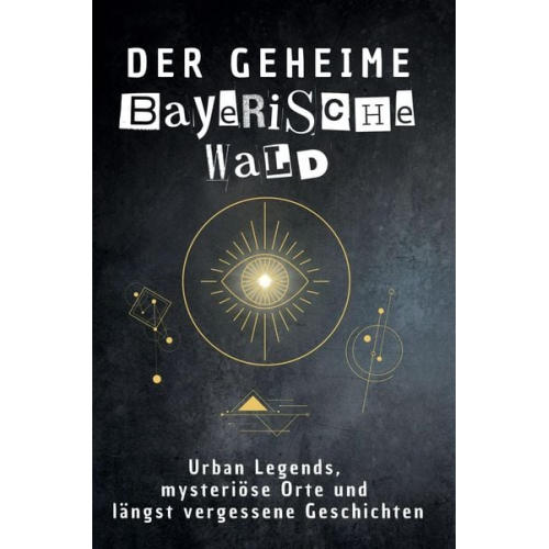 Ella Schmitt - Der geheime Bayerischer Wald