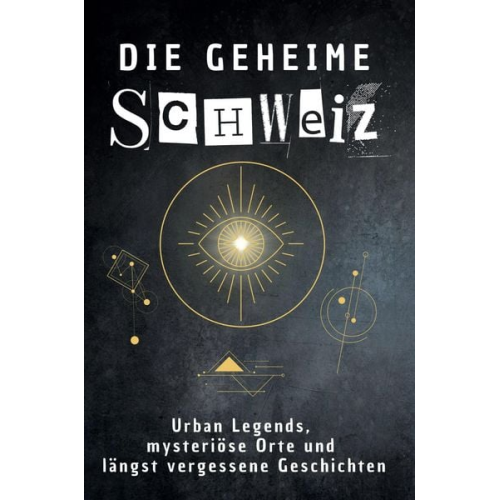 Matteo Günther - Die geheime Schweiz