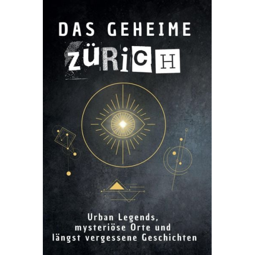 Florian Hartmann - Das geheime Zürich
