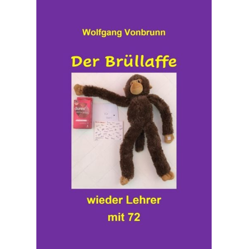 Wolfgang Vonbrunn - Der Brüllaffe