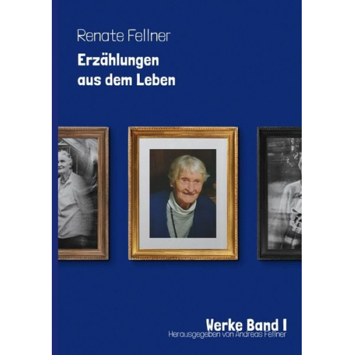 Andreas Fellner - Erzählungen aus dem Leben