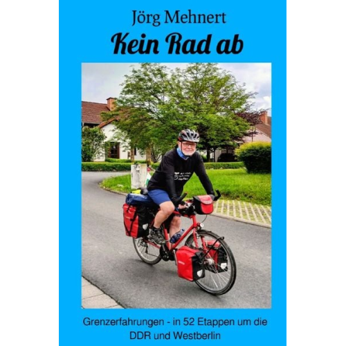 Jörg Mehnert - Kein Rad ab