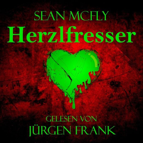 Sean McFly - Herzlfresser