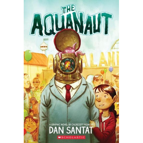 Dan Santat - The Aquanaut: A Graphic Novel