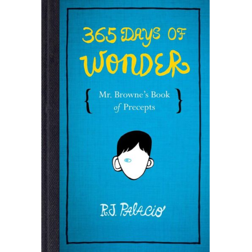 R. J. Palacio - 365 Days of Wonder