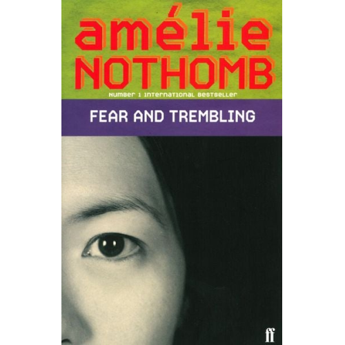 Amelie Nothomb - Fear and Trembling