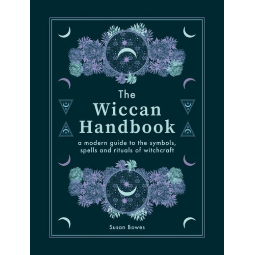 Susan Bowes - The Wiccan Handbook