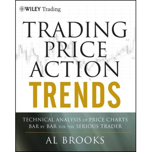 Al Brooks - Trading Price Action Trends