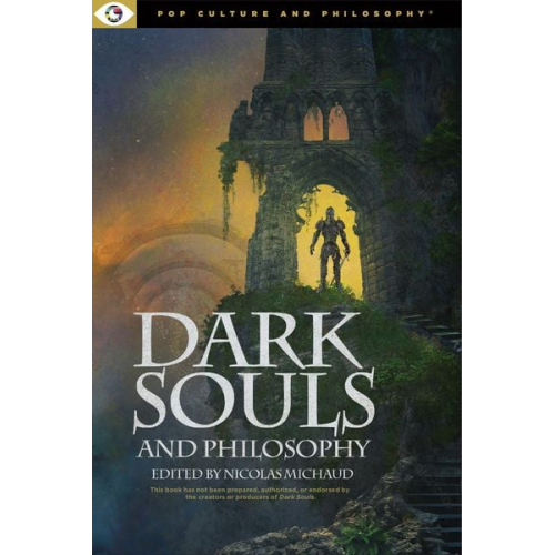 Dark Souls and Philosophy