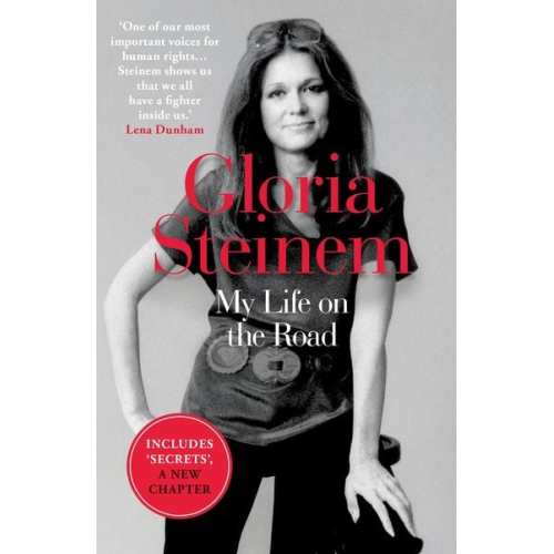 Gloria Steinem - My Life on the Road