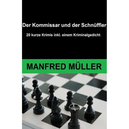 Manfred Müller - Der Kommissar und der Schnüffler