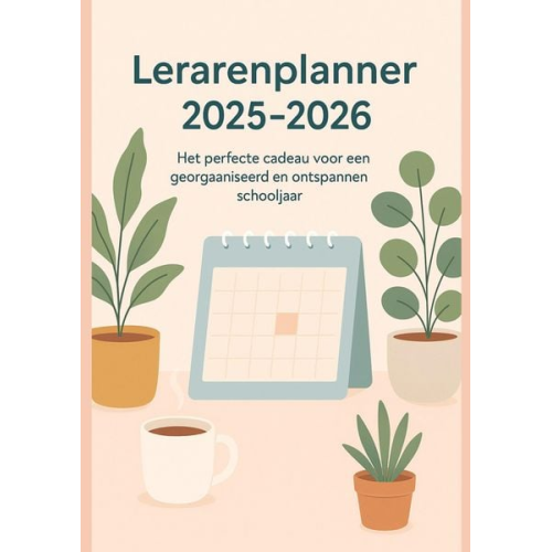 Klara Jansen - Lerarenplanner 2025-2026(Het perfecte cadeau voor een georganiseerd en ontspannen schooljaar)