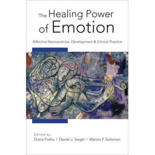Marion F. Solomon - The Healing Power of Emotion