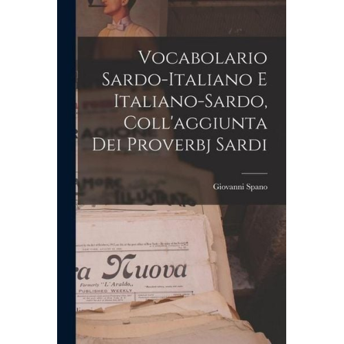 Giovanni Spano - Vocabolario Sardo-italiano E Italiano-sardo, Coll'aggiunta Dei Proverbj Sardi