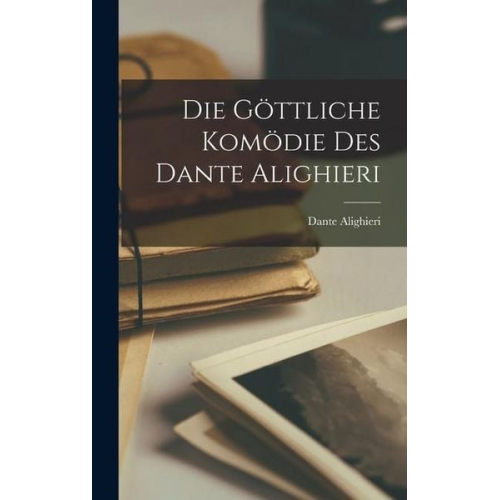 Die Göttliche Komödie des Dante Alighieri