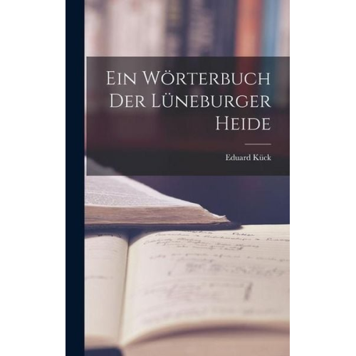 Ein Wörterbuch Der Lüneburger Heide