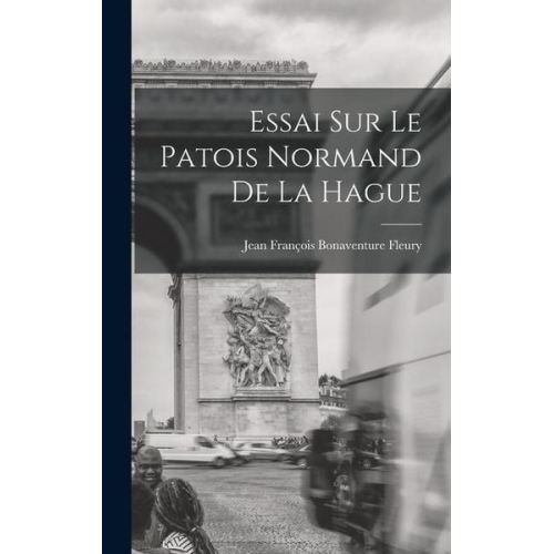 Essai Sur Le Patois Normand De La Hague