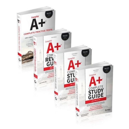 Quentin Docter Jon Buhagiar Troy McMillan Audrey O'Shea - Comptia A+ Complete Certification Kit: Core 1 Exam 220-1201 and Core 2 Exam 220-1202, 6e