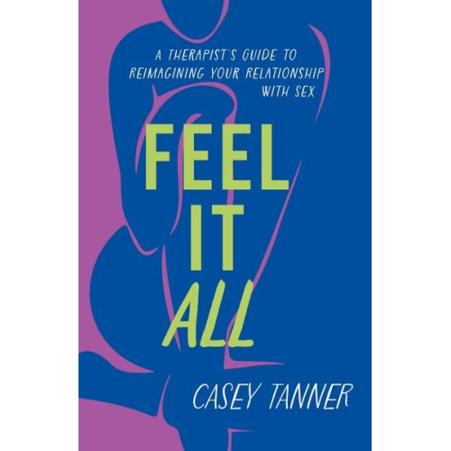 Casey Tanner - Feel It All