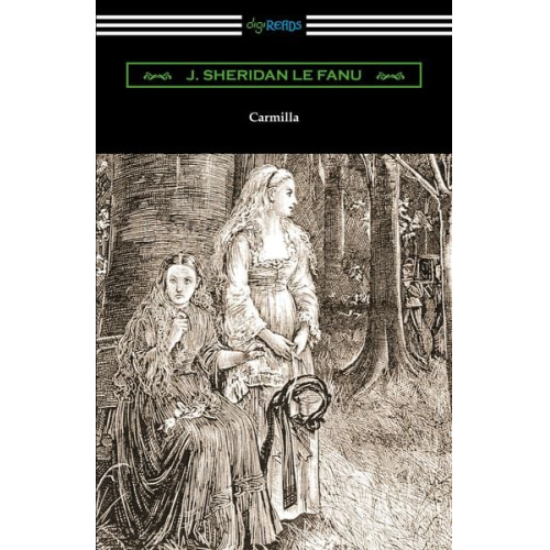 J. Sheridan Le Fanu - Carmilla