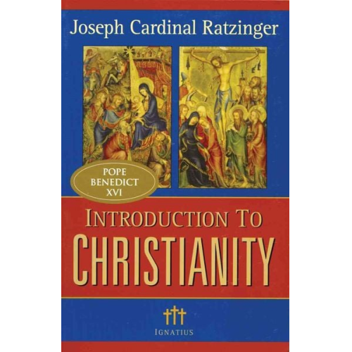 Joseph Ratzinger - Introduction to Christianity