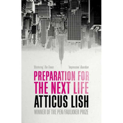 Atticus Lish - Preparation for the Next Life