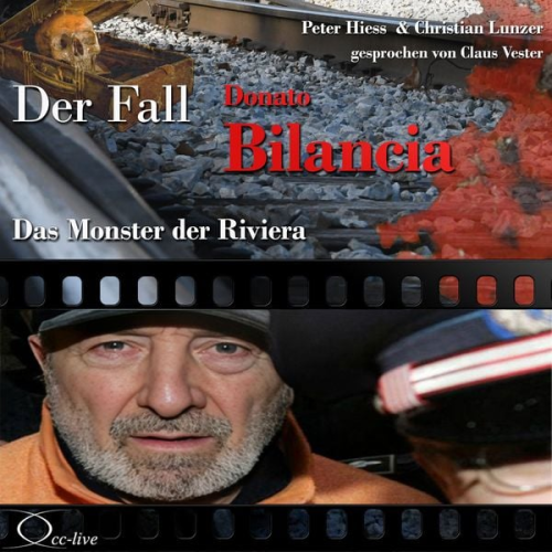 Peter Hiess Christian Lunzer - Das Monster der Riviera - Der Fall Donato Bilancia