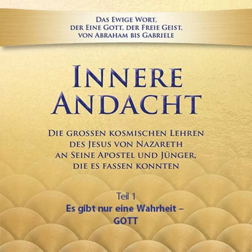 Innere Andacht - Teil 1