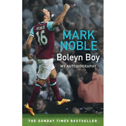 Mark Noble - Boleyn Boy