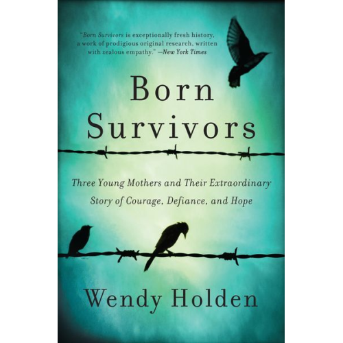 Wendy Holden - Born Survivors