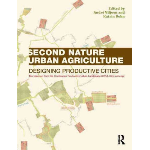 André Viljoen Katrin Bohn - Second Nature Urban Agriculture