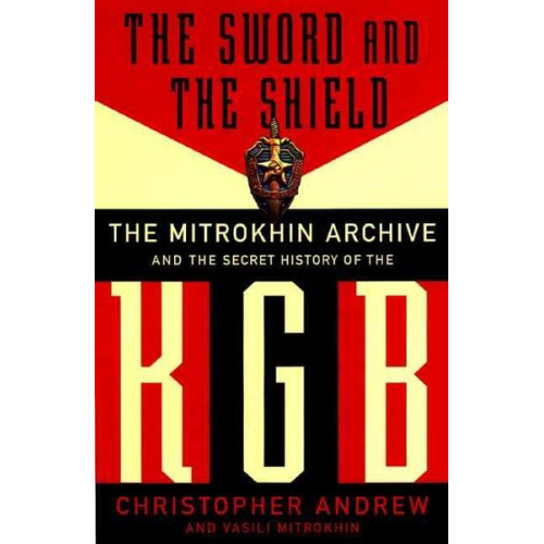 Christopher Andrew - The Sword and the Shield
