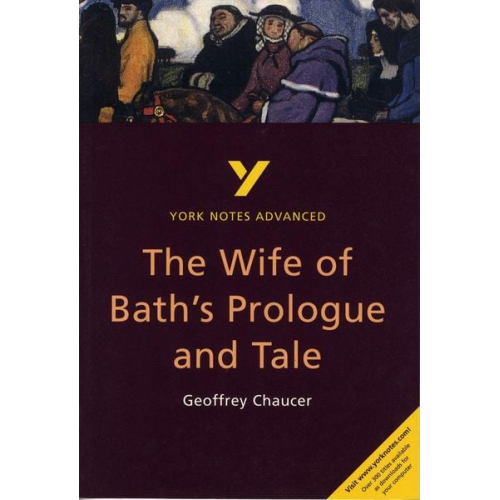 Jacqueline Tasioulas - The Wife of Bath's Prologue and Tale (York Notes Advanced) English Literature Study Guide - for 2025, 2026 exams