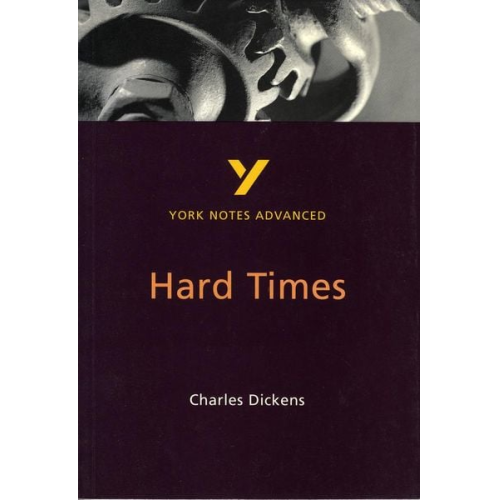 Neil McEwan - Hard Times (York Notes Advanced) English Literature Study Guide - for 2025, 2026 exams