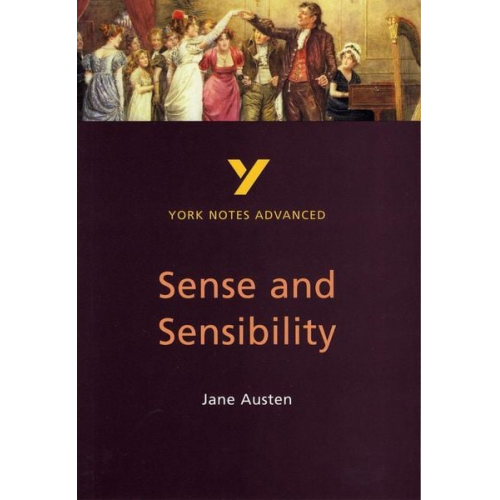 Delia Dick - Sense and Sensibility (York Notes Advanced) English Literature Study Guide - for 2025, 2026 exams