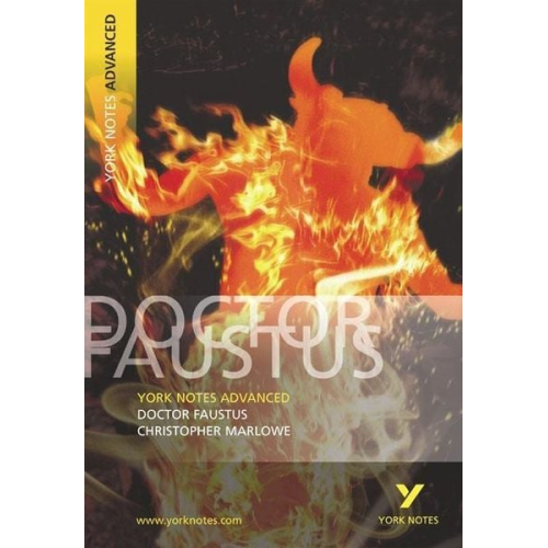 C. Marlowe - Dr Faustus (York Notes Advanced) English Literature Study Guide - for 2025, 2026 exams